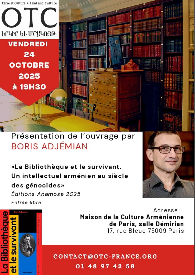 Rencontre avec Boris Adjémian au sujet du livre « La Bibliothèque et le survivant. Un intellectuel arménien au siècle des génocides » à la Maison de la Culture Arménienne de Paris