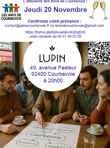 Afterwork convivial à Courbevoie : « Les Amis de Courbevoie » vous donnent rendez-vous au bistro Lupin, 49 avenue Pasteur, le 20 novembre à 20h00 !