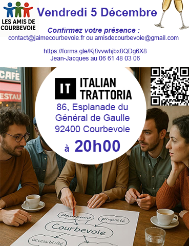 "Les Amis de Courbevoie" organise son afterwork ce vendredi 5 décembre 2025 à 20h00 à "L'Italian Trattoria" à Courbevoie