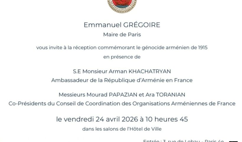 111ème anniversaire du génocide des arméniens ce vendredi 24 avril 2026 à 10h45 avec la présence du nouveau maire de Paris, Emmanuel Grégoire, à l'Hôtel de Ville de la capitale