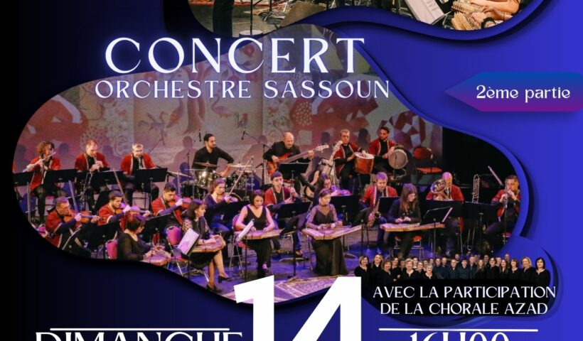 Gala des écoles de Musique, de Langue, des Beaux-Arts de l'orchestre Sassoun avec la Participation de la Chorale Azad